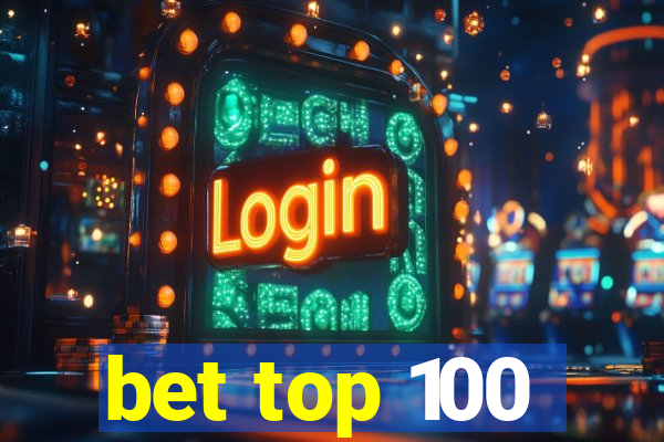 bet top 100